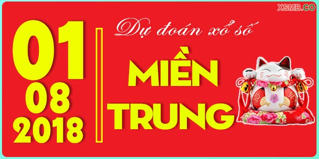 Dự đoán xổ số 24h miền trung ngày 01/08