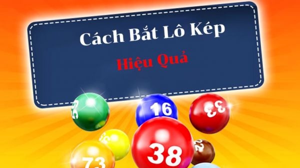 cách bắt lô kép chính xác