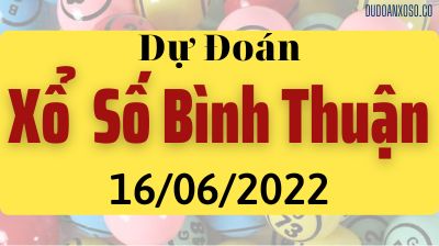 Thống Kê XSBTH 16/06/2022 - Tham Khảo Xổ Số Bình Thuận Thần Tài