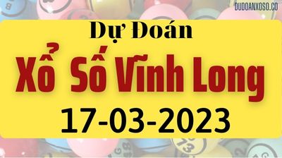 Thống Kê XSVL 17/03/2023 - Tham Khảo Xổ Số Vĩnh Long Thần Tài