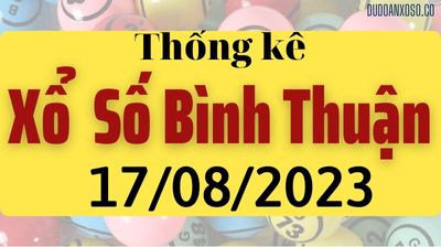 Thống Kê XSBTH 17/08/2023 - Tham Khảo Xổ Số Bình Thuận Thần Tài