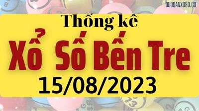 Thống Kê XSBTR 15/08/2023 - Tham Khảo Xổ Số Bến Tre Thần Tài