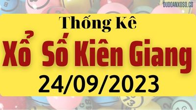 Thống Kê XSKG 24/09/2023 - Tham Khảo Xổ Số Kiên Giang Thần Tài