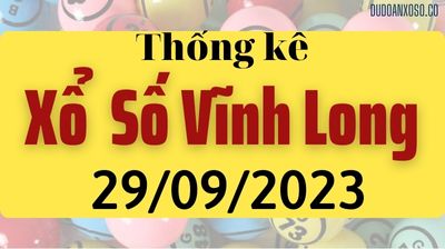 Thống Kê XSVL 29/09/2023 - Tham Khảo Xổ Số Vĩnh Long Thần Tài