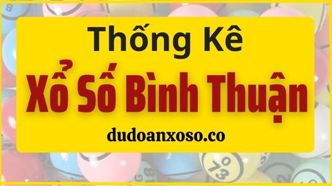 Thống Kê XSBTH 18/04/2024 - Tham Khảo Xổ Số Bình Thuận Thần Tài