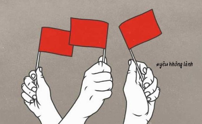 "Red flag" cho tình yêu không lành như bạn nghĩ 