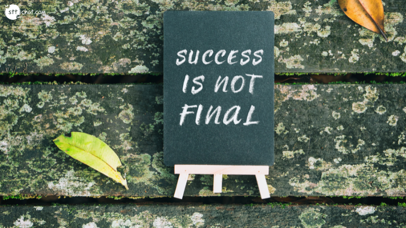 Success is not final, failure is not fatal: It is the courage to continue that counts quote meaning