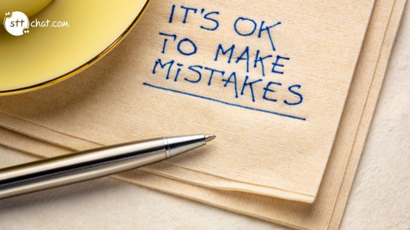 Don't be afraid to make mistakes