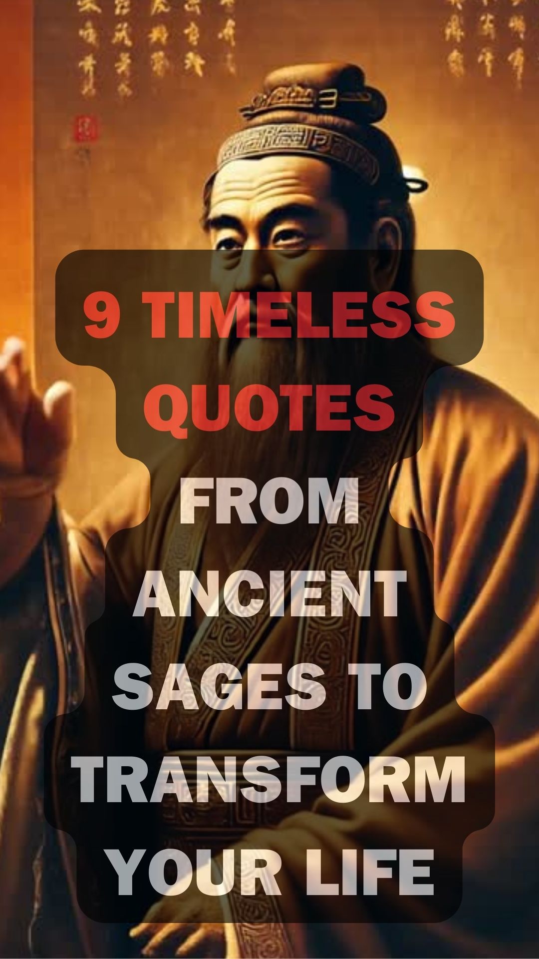 9 Timeless Quotes from Ancient Sages to Transform Your Life