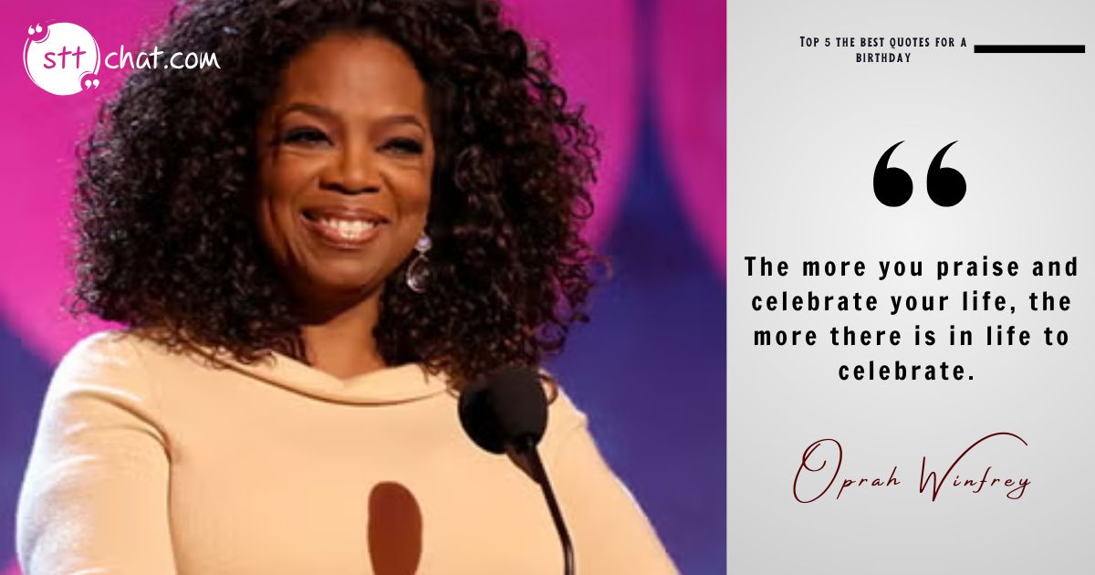 Oprah Winfrey’s words remind us to celebrate the blessings we have, not just on our birthdays but every day