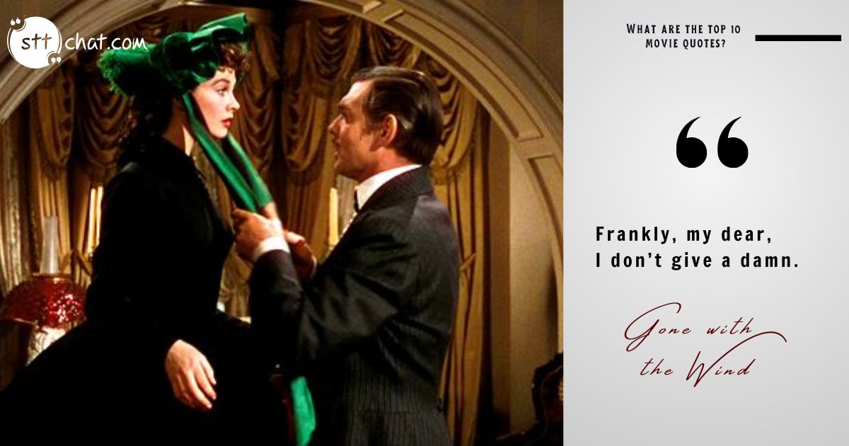 This iconic farewell from Rhett Butler to Scarlett O’Hara remains one of the most quoted lines in cinematic history