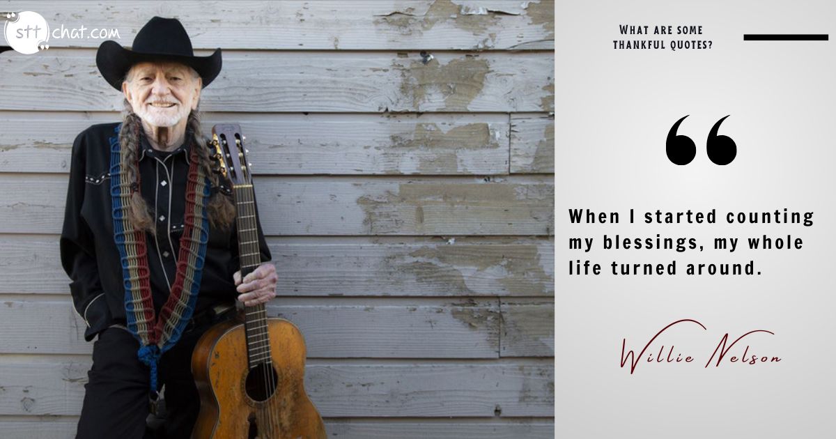 This quote by the legendary musician speaks to the transformative power of gratitude