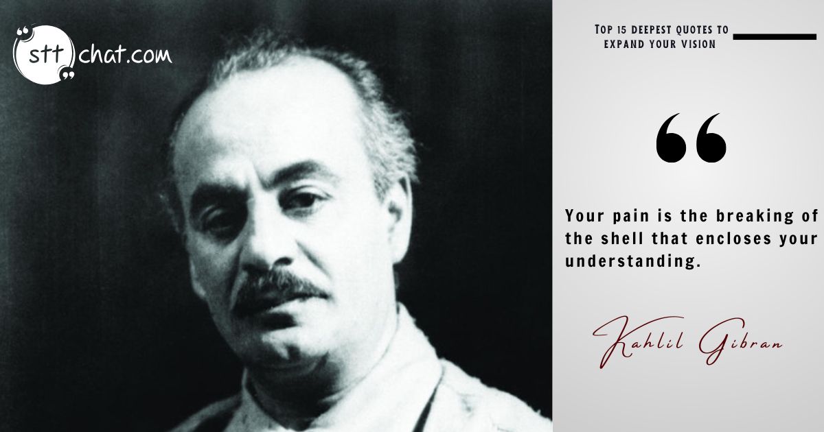 Gibran beautifully captures how pain often accompanies growth. Moments of hardship can shatter old perspectives and lead to greater wisdom.