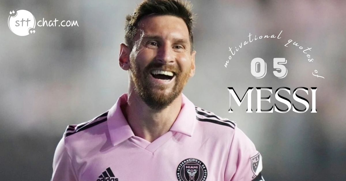 What are Messi quotes? A collection of the best sayings by Lionel Messi