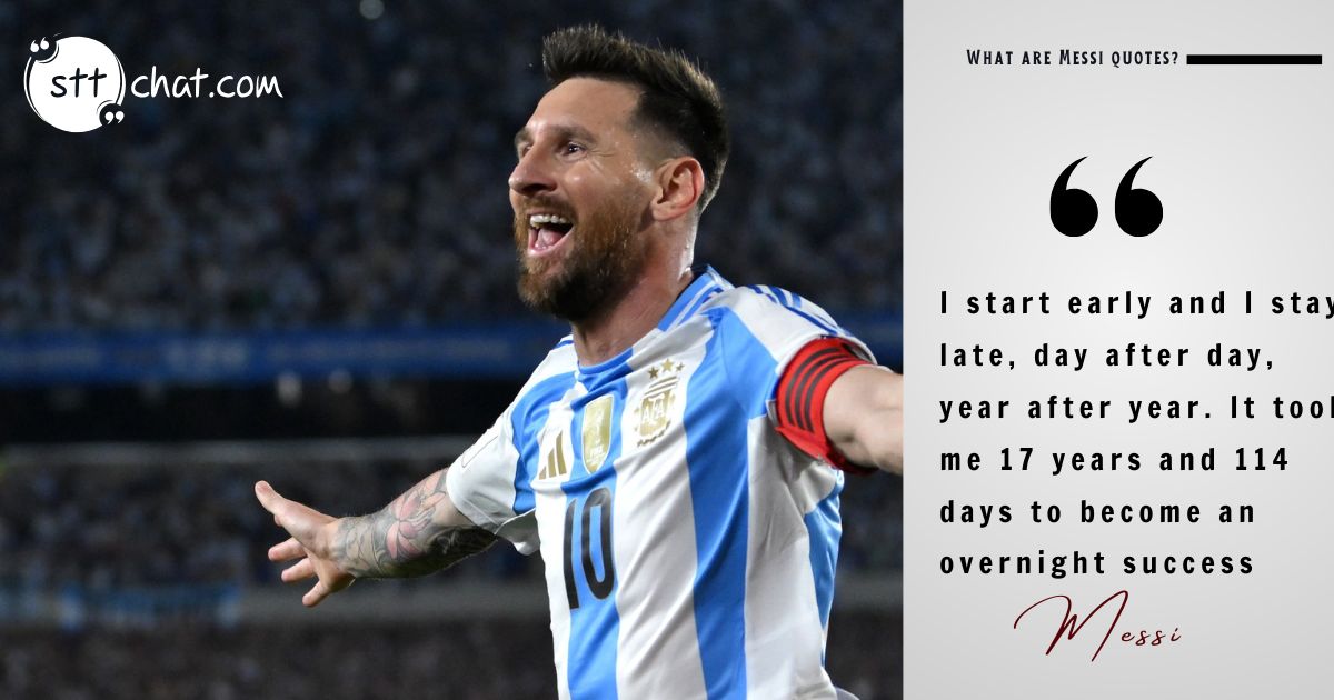 Many people see Messi's success as natural talent, but this quote reminds us that even prodigies must work tirelessly to hone their skills