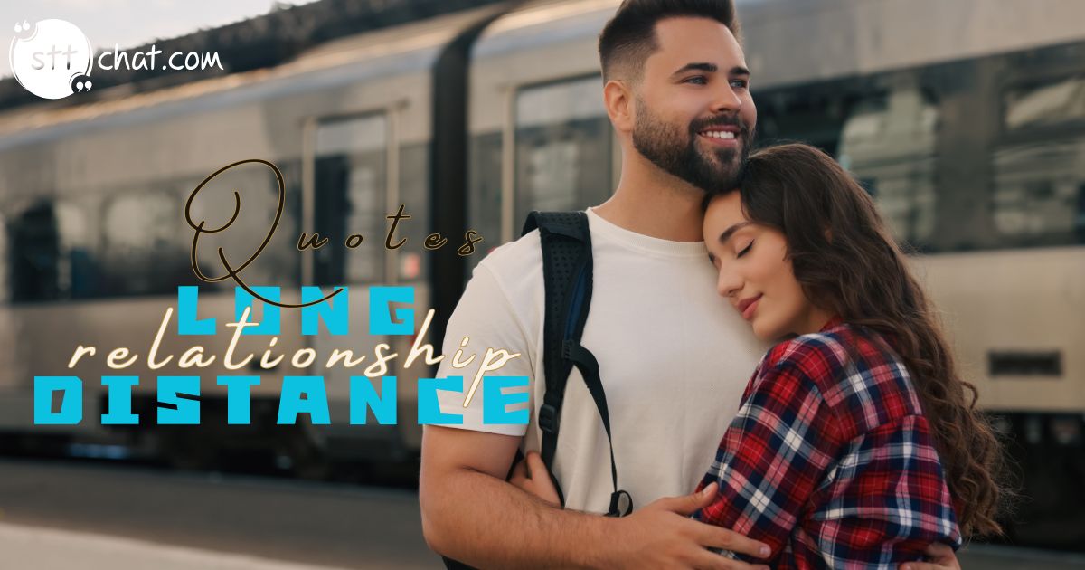 What are nice quotes for a long distance relationship?