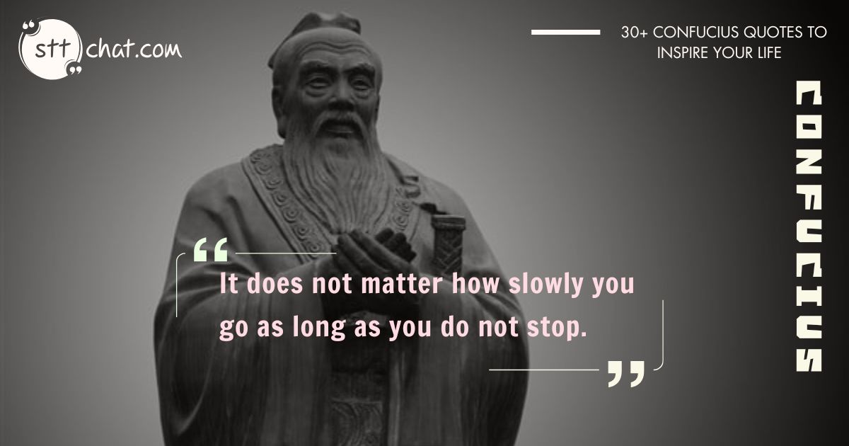 This quote is standing out among famous Confucius quotes 