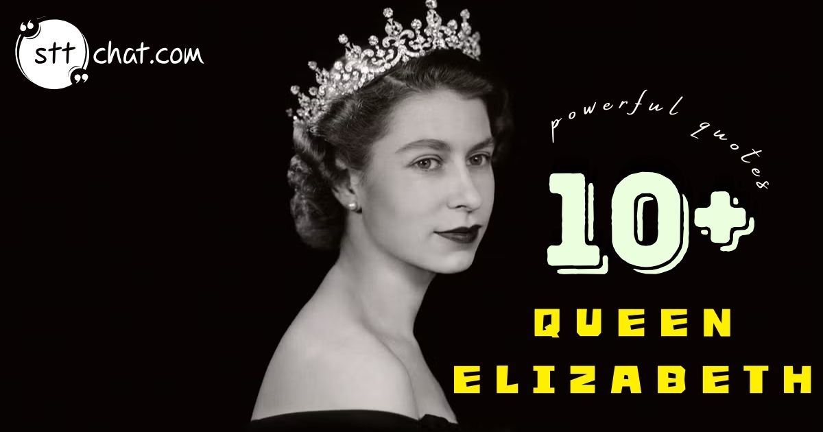 What is Queen Elizabeth first famous quote?