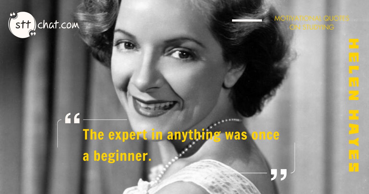 Even the greatest experts were once beginners, and with persistence and practice, you too will master whatever you're learning