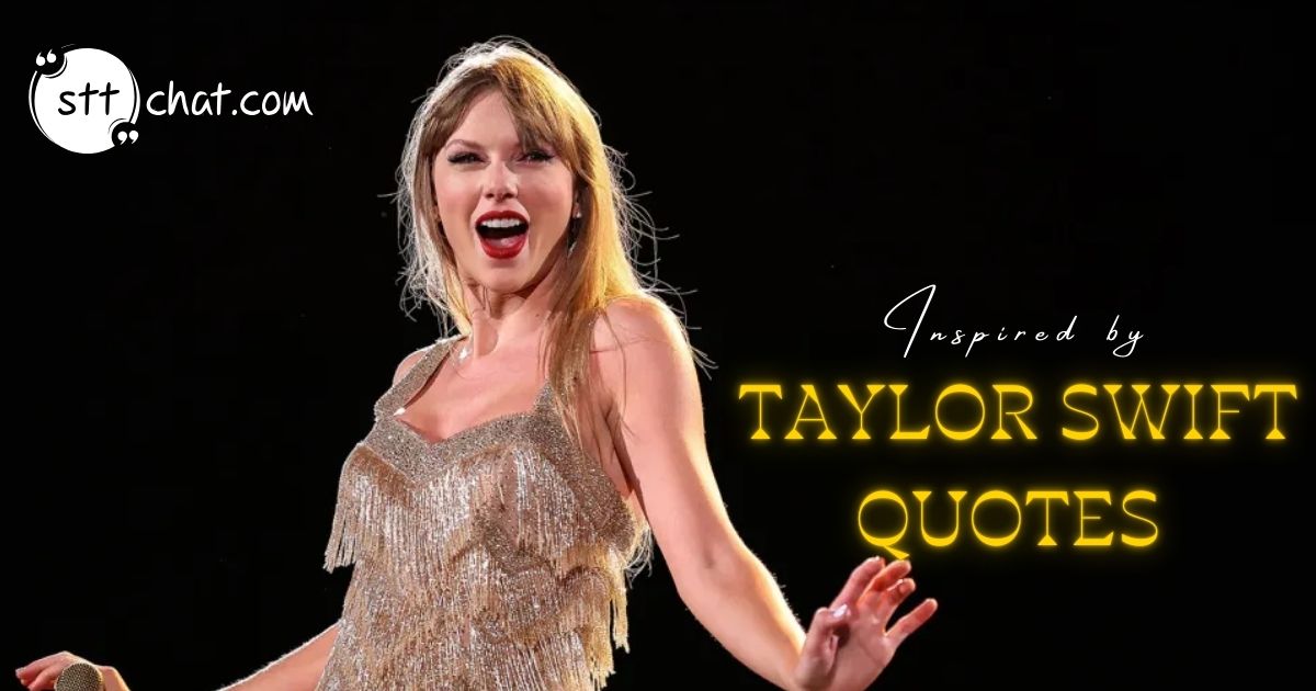 10 inspirational quotes by Taylor Swift to chase a passion