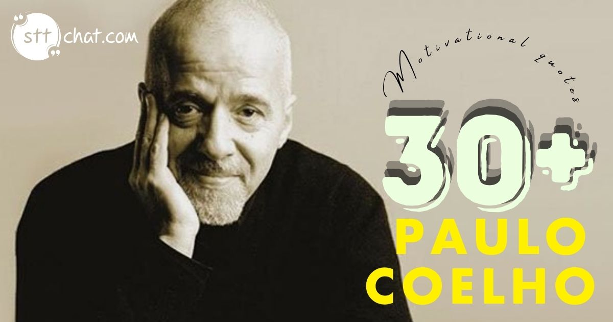 35 Most Inspiring Paulo Coelho Quotes to Motivate Your Life