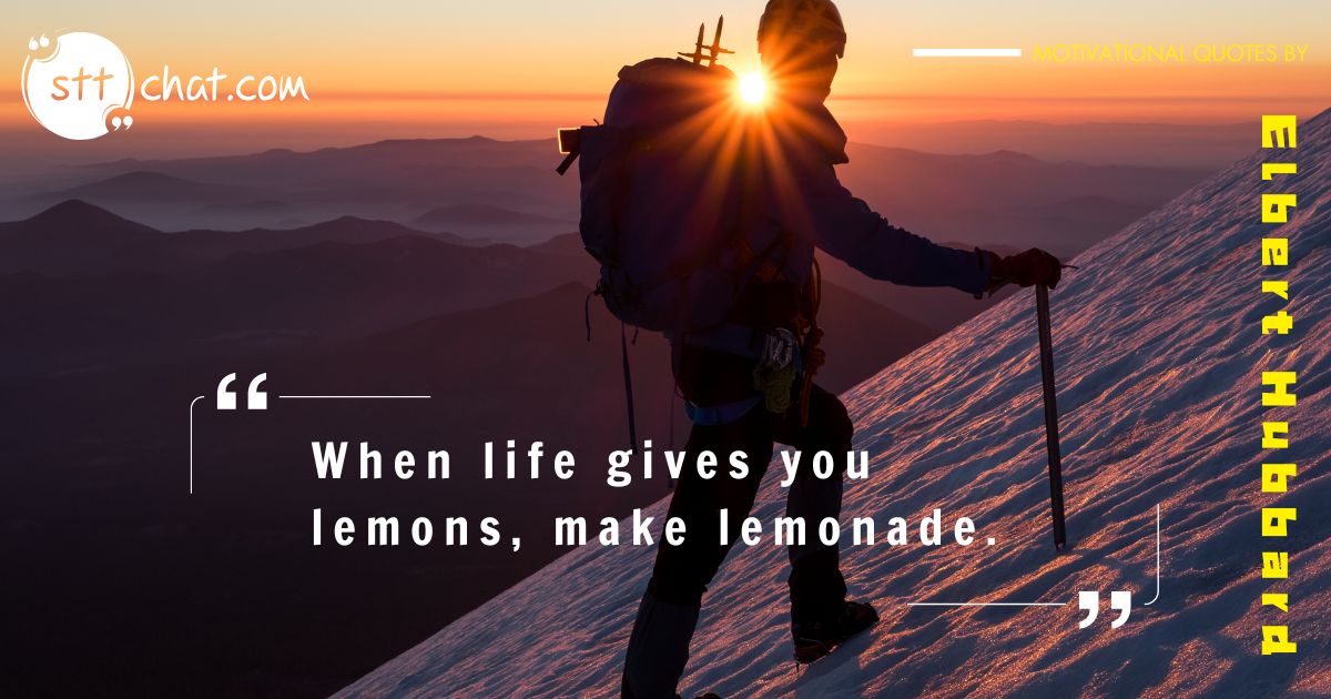  classic quote reminds us that we always have the power to turn a negative situation into something positive