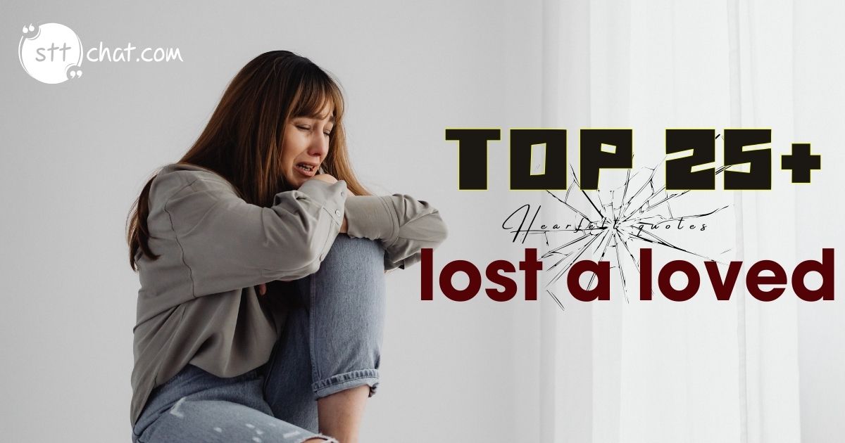 20 Heartfelt Motivational Quotes for Someone Who Lost a Loved One