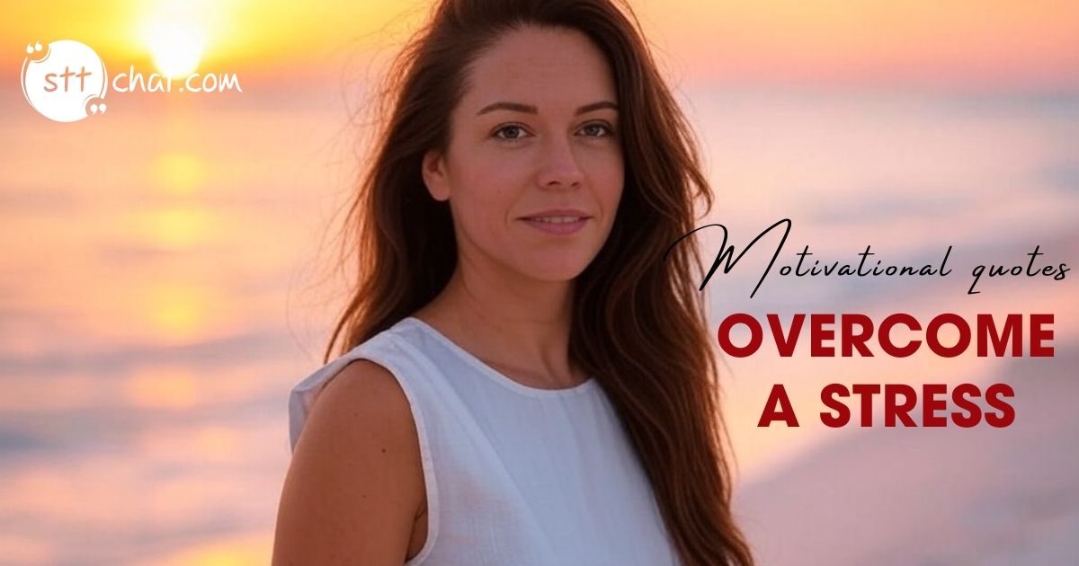 Inspiring Motivational Quotes to Conquer Stress at Work