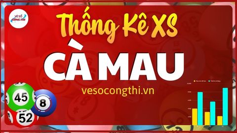 Thống Kê KQXS Cà Mau 20/07/2026 Trong 100 Ngày Gần Nhất